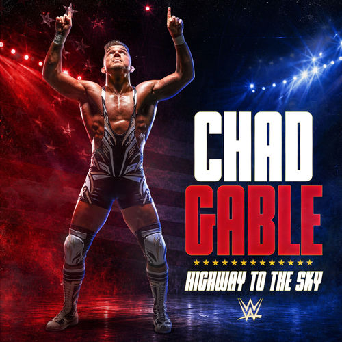 WWE: Highway To The Sky (Chad Gable)