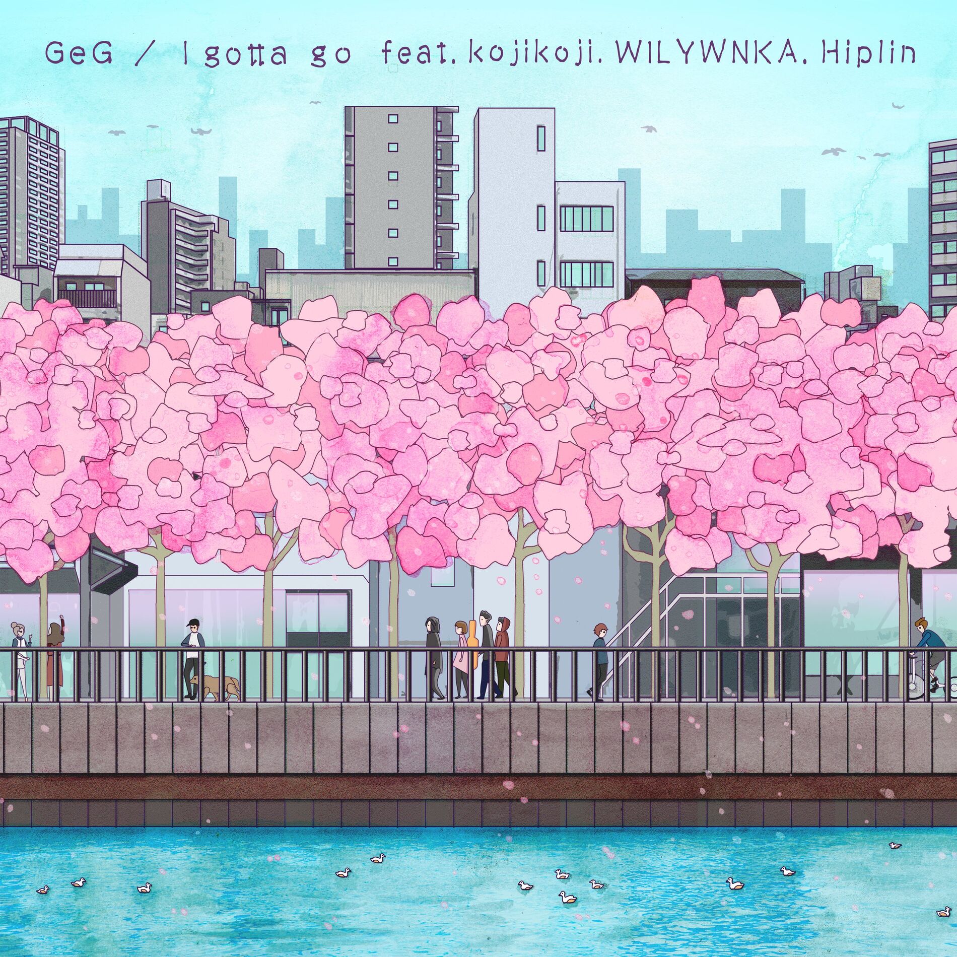 Album cover of I gotta go (feat. Hiplin, WILYWNKA & kojikoji)