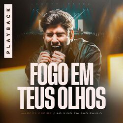 Cover of Fogo em Teus Olhos (Ao Vivo em São Paulo) (Playback)