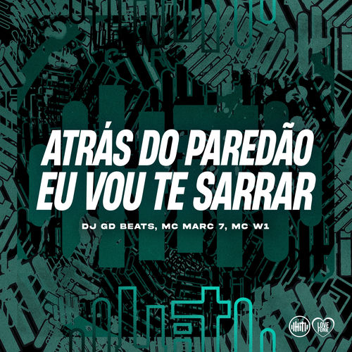 Atras do Paredão Eu Vou Te Sarra