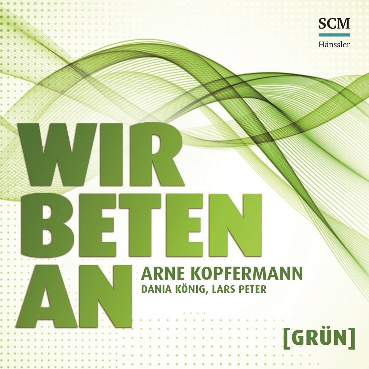 Album cover of Wir beten an (Grün)