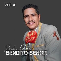 Cover of Bendito Señor, Vol. 4