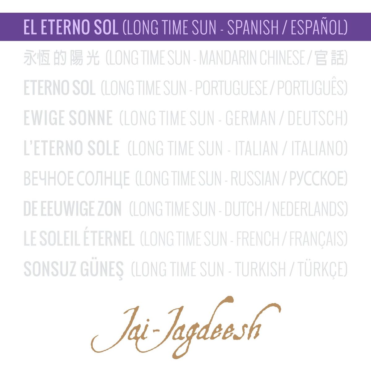 Album cover of El Eterno Sol (Long Time Sun)