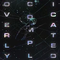 OVERLY COMPLICATED