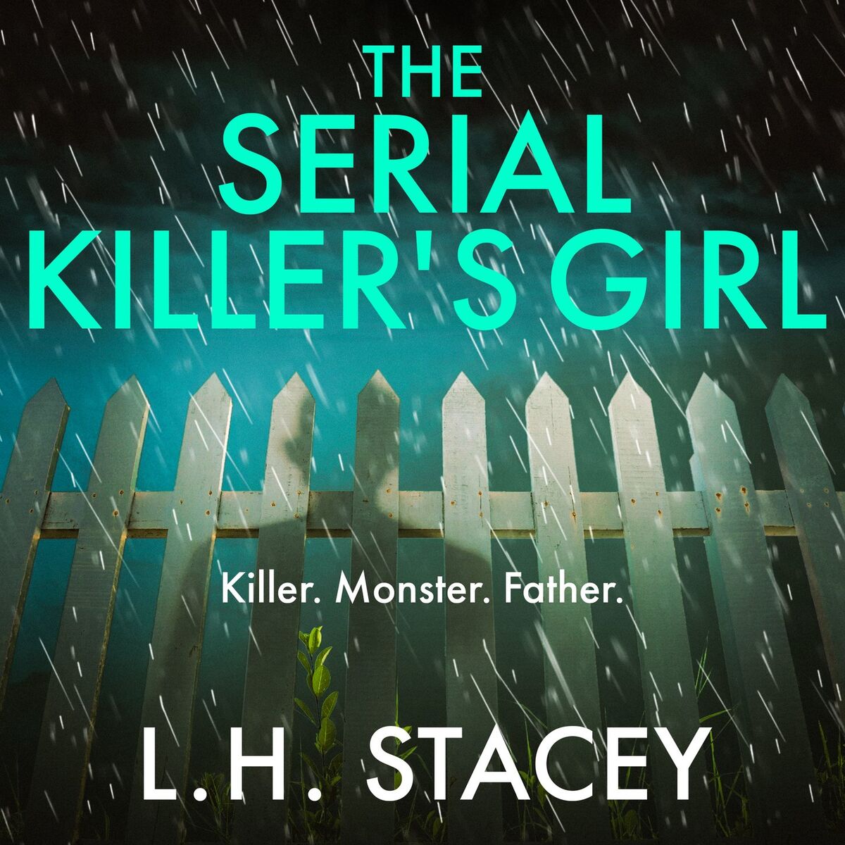 Album cover of Chapter 1 - The Serial Killer's Girl - The BRAND NEW edge-of-your-seat psychological thriller from L. H. Stacey for 2022