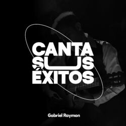 Cover of Gabriel Raymon Canta Sus Exitos