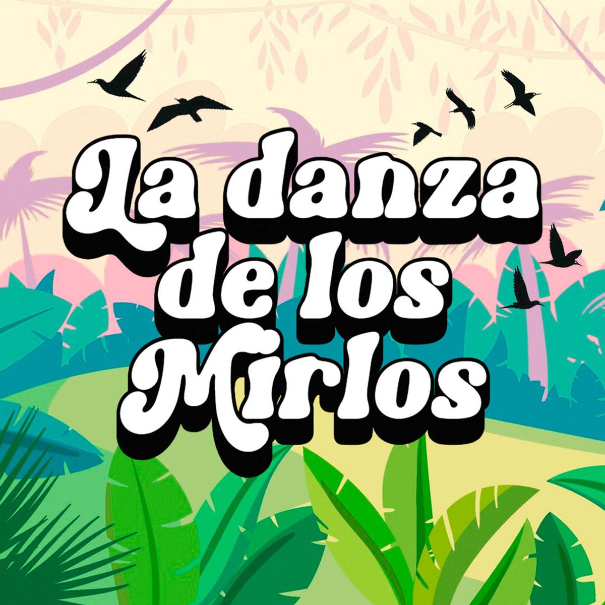 Album cover of LA DANZA DE LOS MIRLOS (CUMBIA DE LOS PAJARITOS)