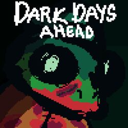 Cover of Dark Days Ahead