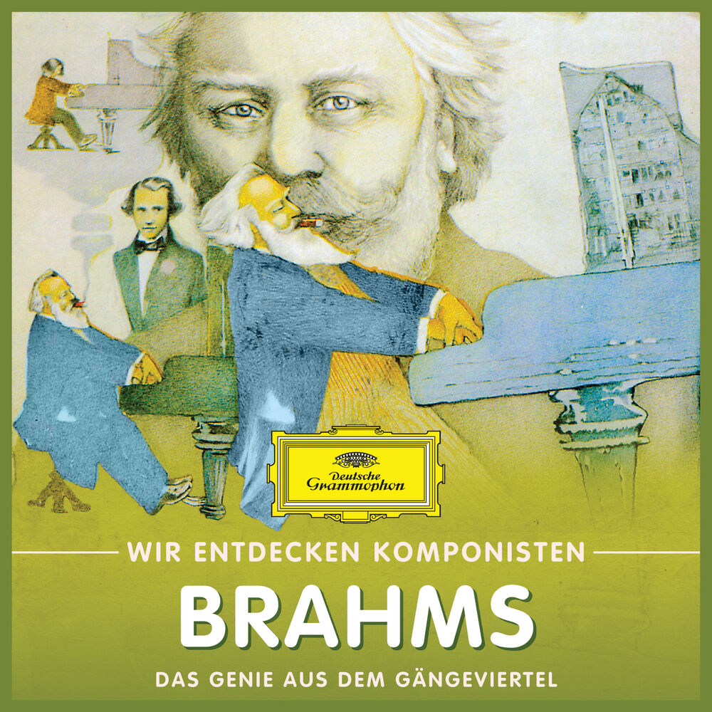 Picture of Wir Entdecken Komponisten: Johannes Brahms – Das Genie aus dem Gängeviertel
