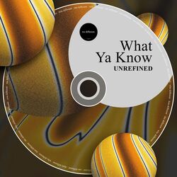 Cover of What Ya Know