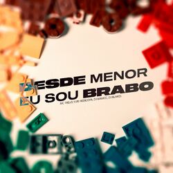 Cover of Desde Menor Eu Sou Brabo