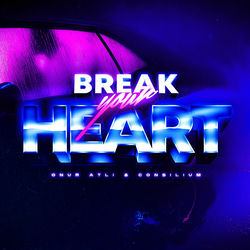Break Your Heart