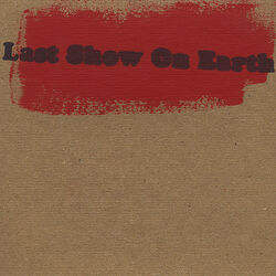 Cover of Last Show On Earth