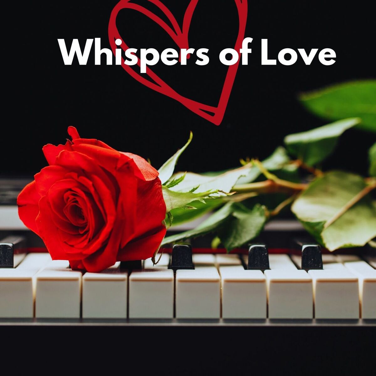 Album cover of Whispers of Love: Romantic Piano Compositions to Enchant Your Heart
