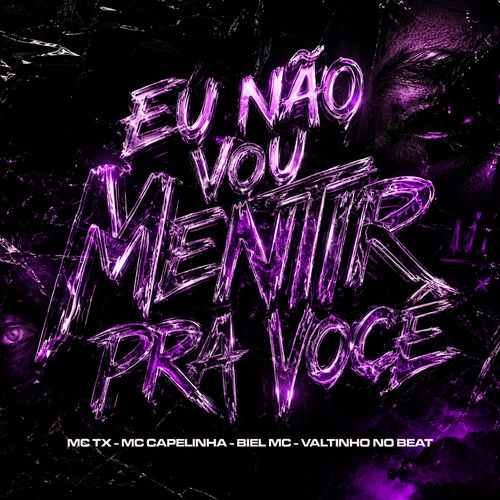 Eu Não Vou Mentir Pra Você