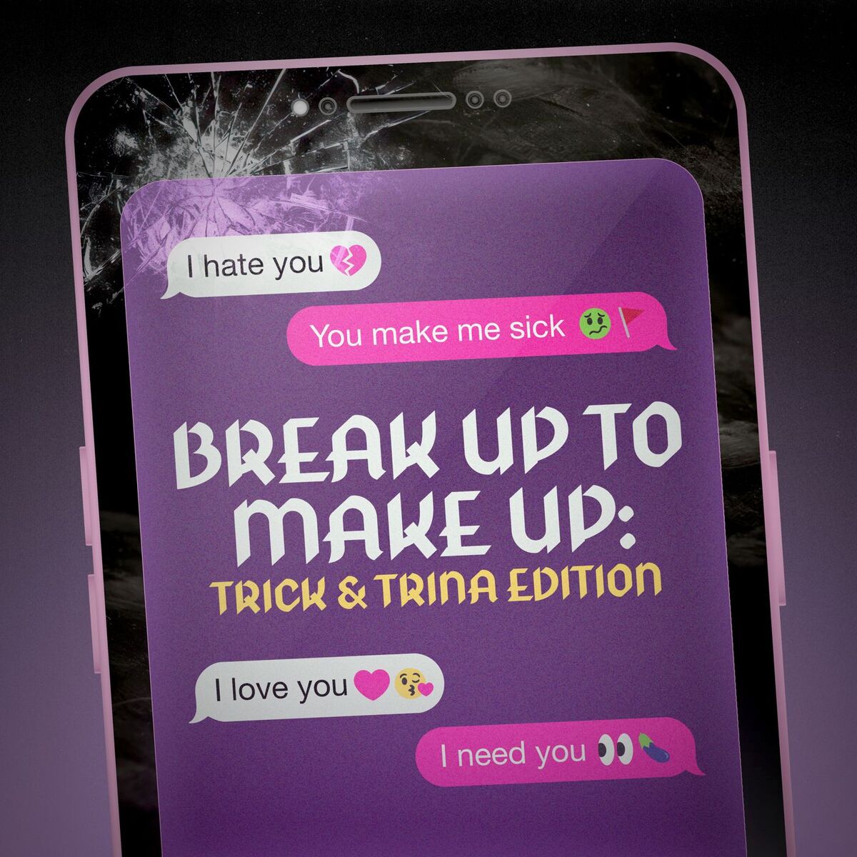 Album cover of Trick & Trina: Break Up to Make Up
