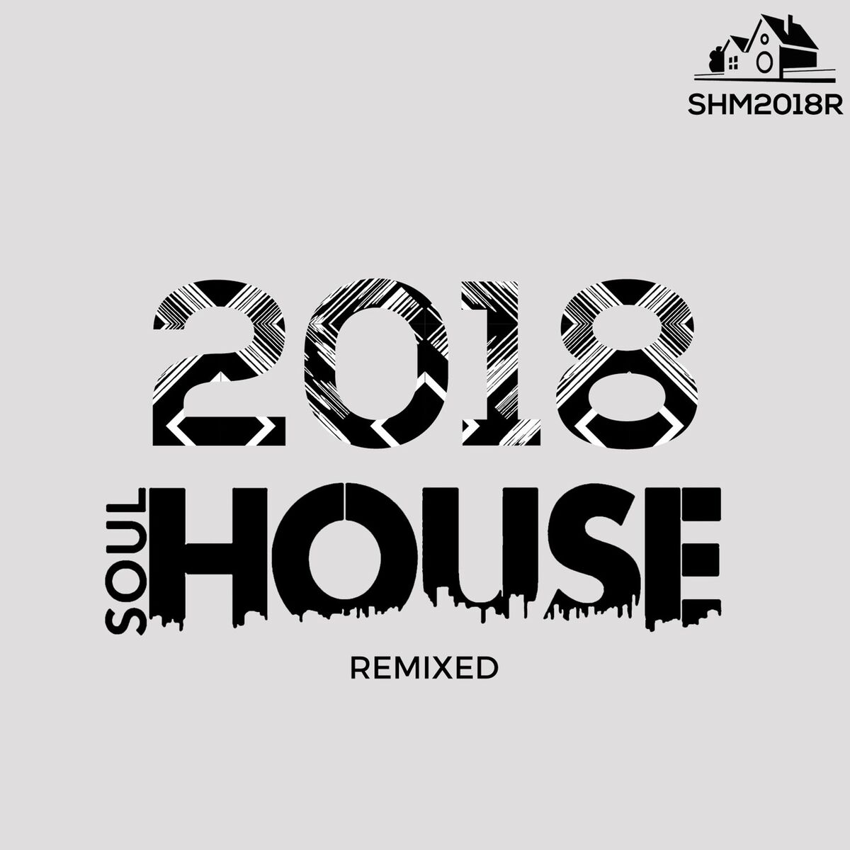 Album cover of Soulhouse 2018 Remixed