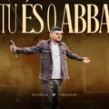 Tu És o Abba