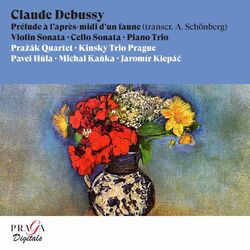 Cover of Claude Debussy: Prélude à l'après-midi d'un faune, Cello Sonata, Violin Sonata, Piano Trio