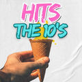 Hits The 10's