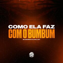 Cover of Como Ela Faz Com o Bumbum