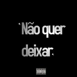 Cover of Não quer deixar