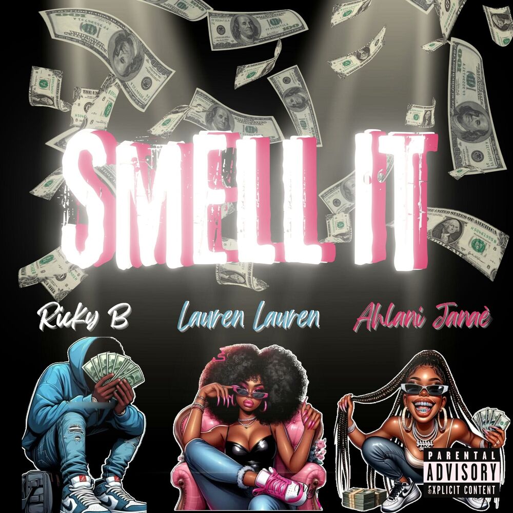 Picture of Smell It (feat. Ahlani Janaè & Ricky B)