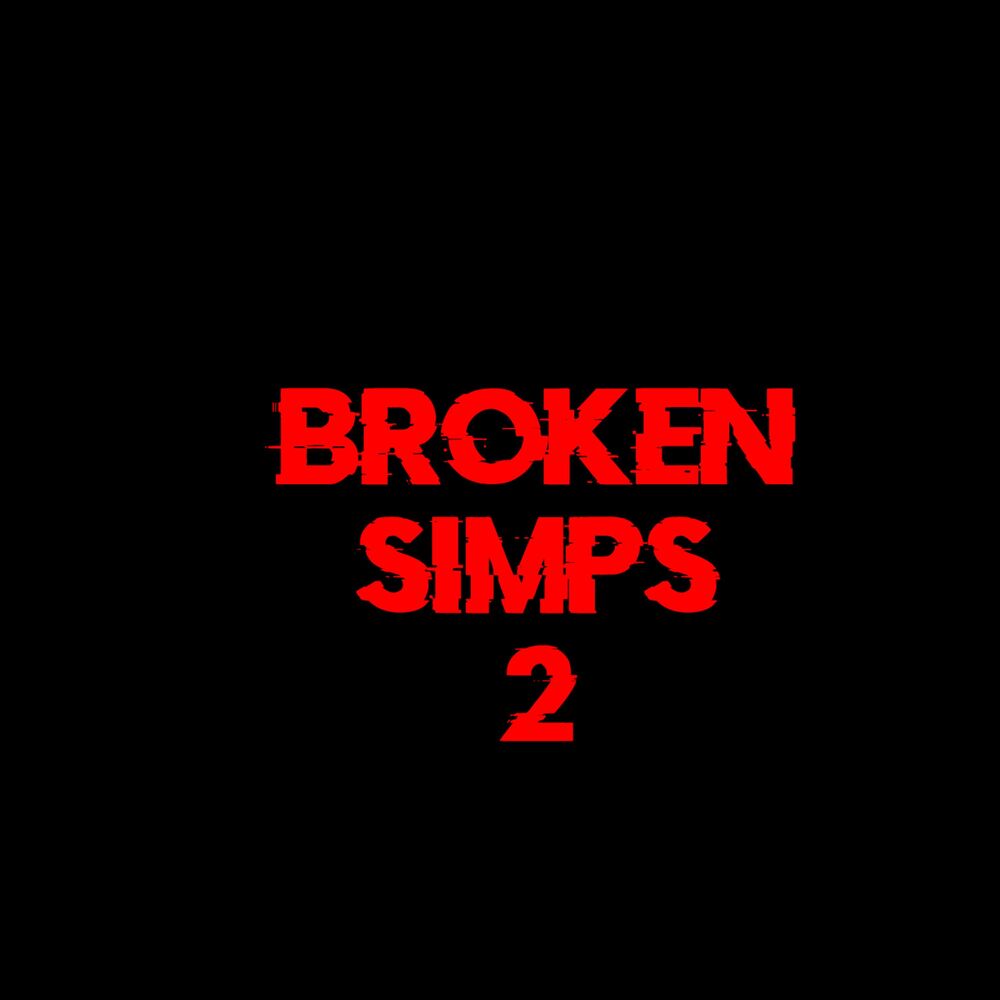 Picture of Broken Simps 2