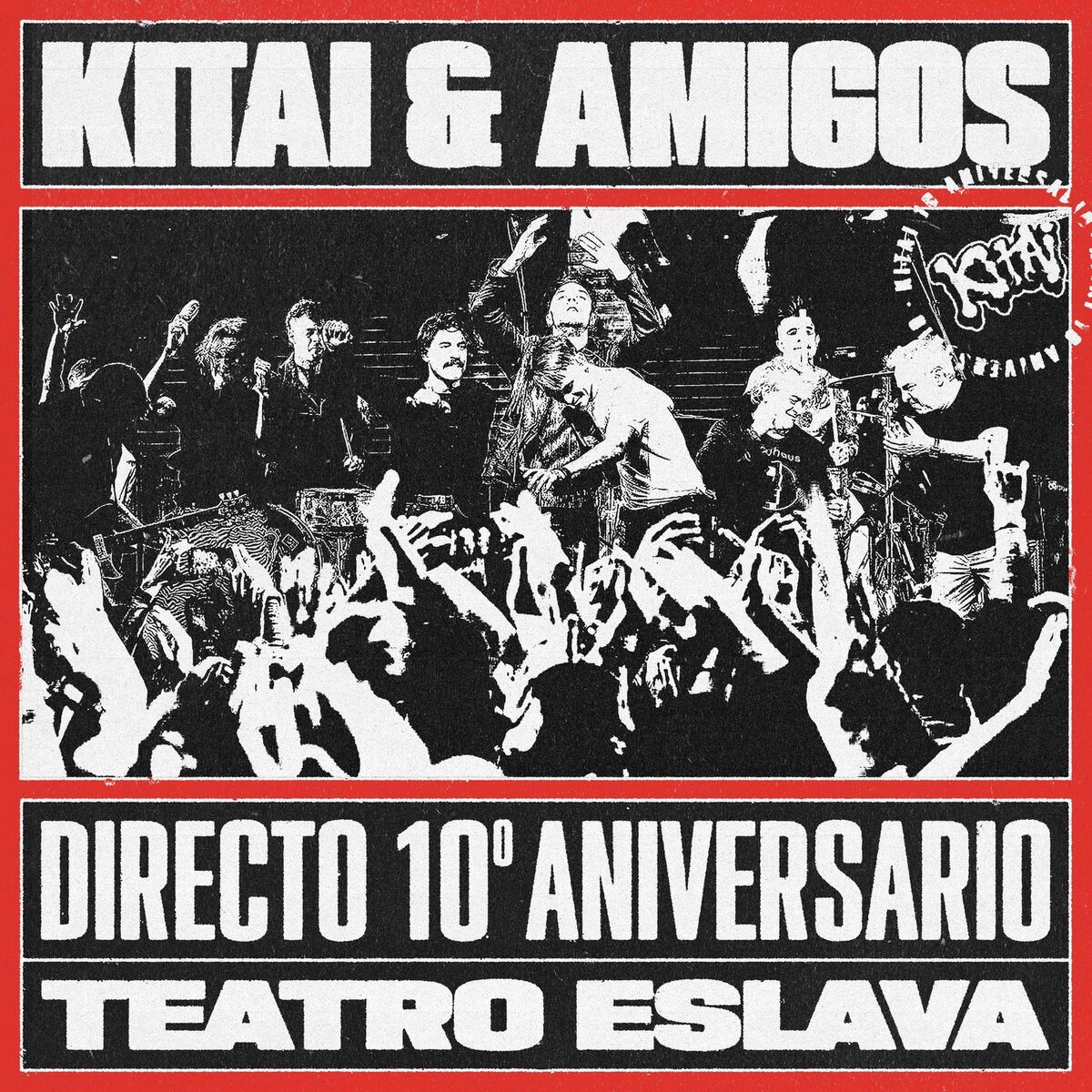 Album cover of Kitai & Amigos (Directo 10º aniversario, Teatro Eslava)