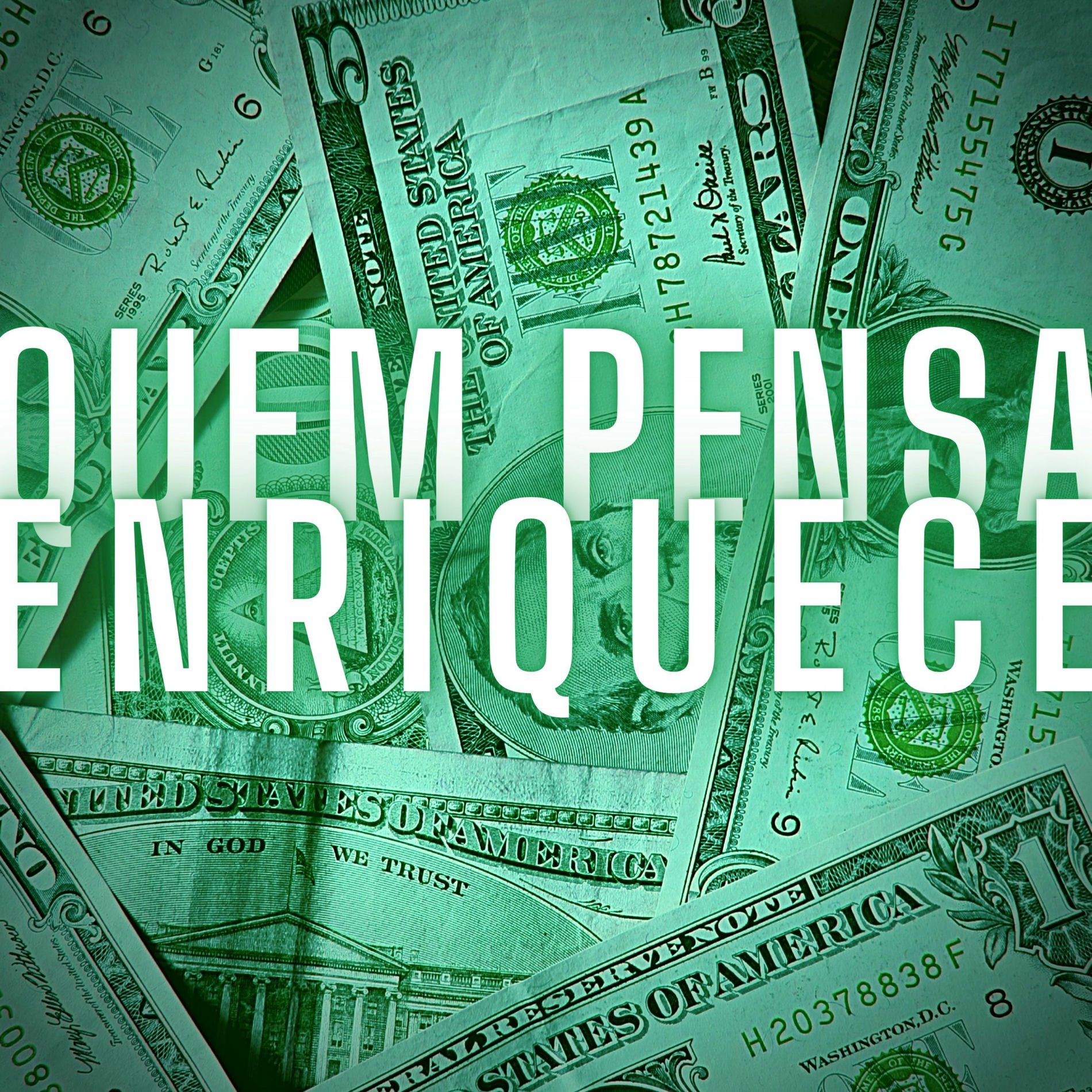 Album cover of Quem Pensa Enriquece