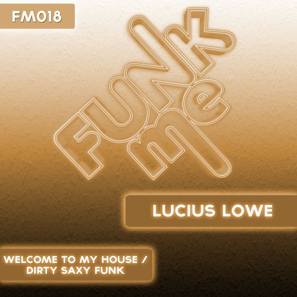 Picture of Welcome to My House / Dirty Saxy Funk