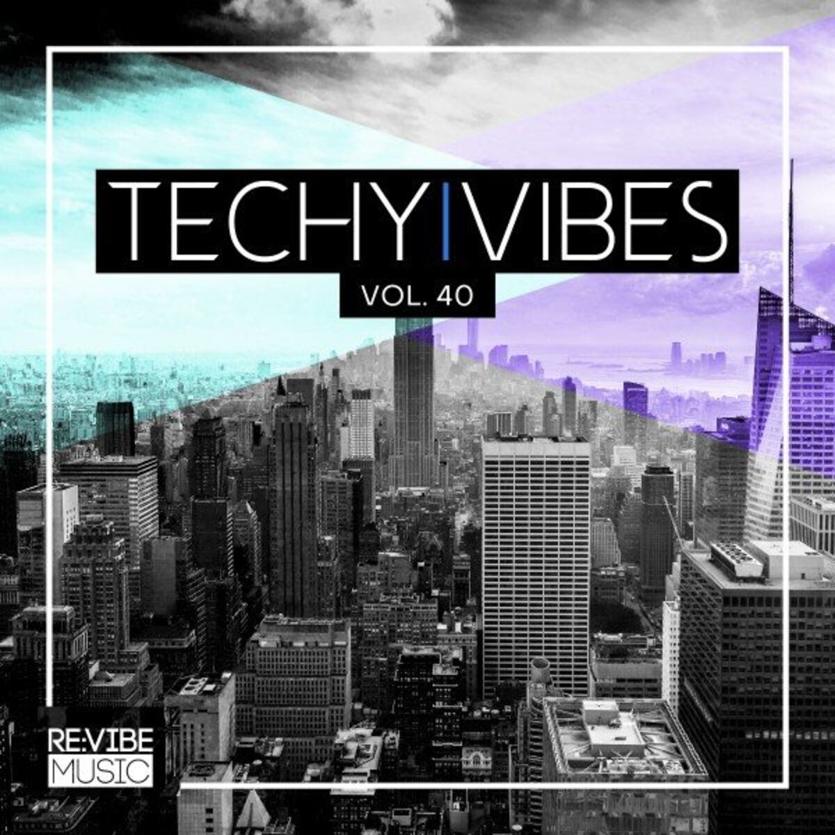 Album cover of Techy Vibes, Vol. 40