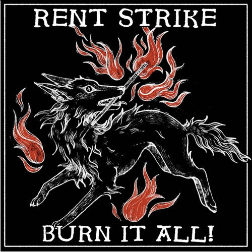 Burn It All! by RENT STRIKE - 100 BPM