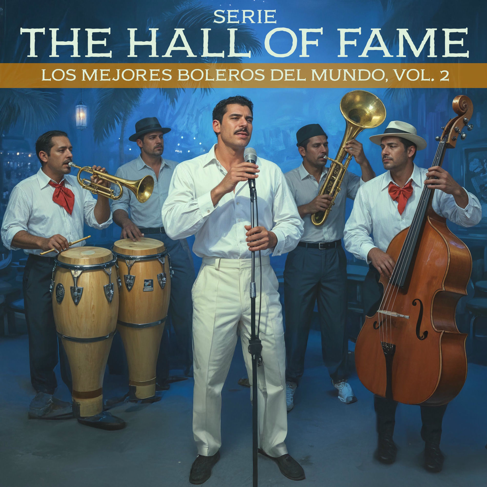 Album cover of Serie The Hall Of Fame: Los Mejores Boleros del Mundo, Vol. 2