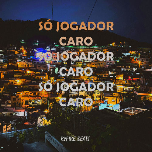 Só Jogador Caro