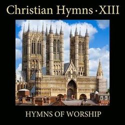 Cover of Christian Hymns XIII: Hymns of Worship