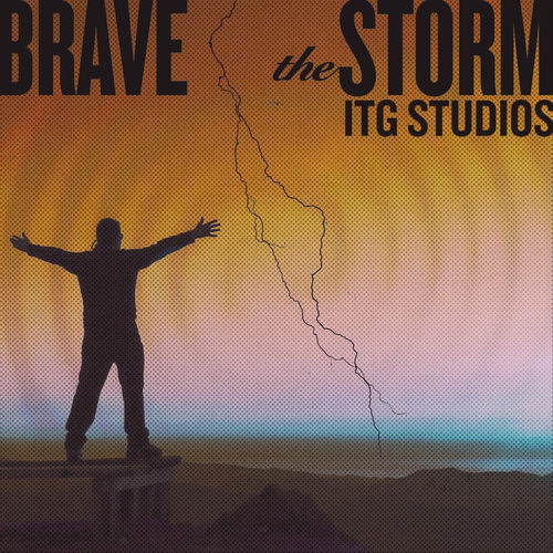 Brave the Storm