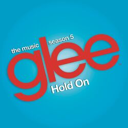 Cover of Hold On (Glee Cast Version) (feat. Adam Lambert & Demi Lovato)
