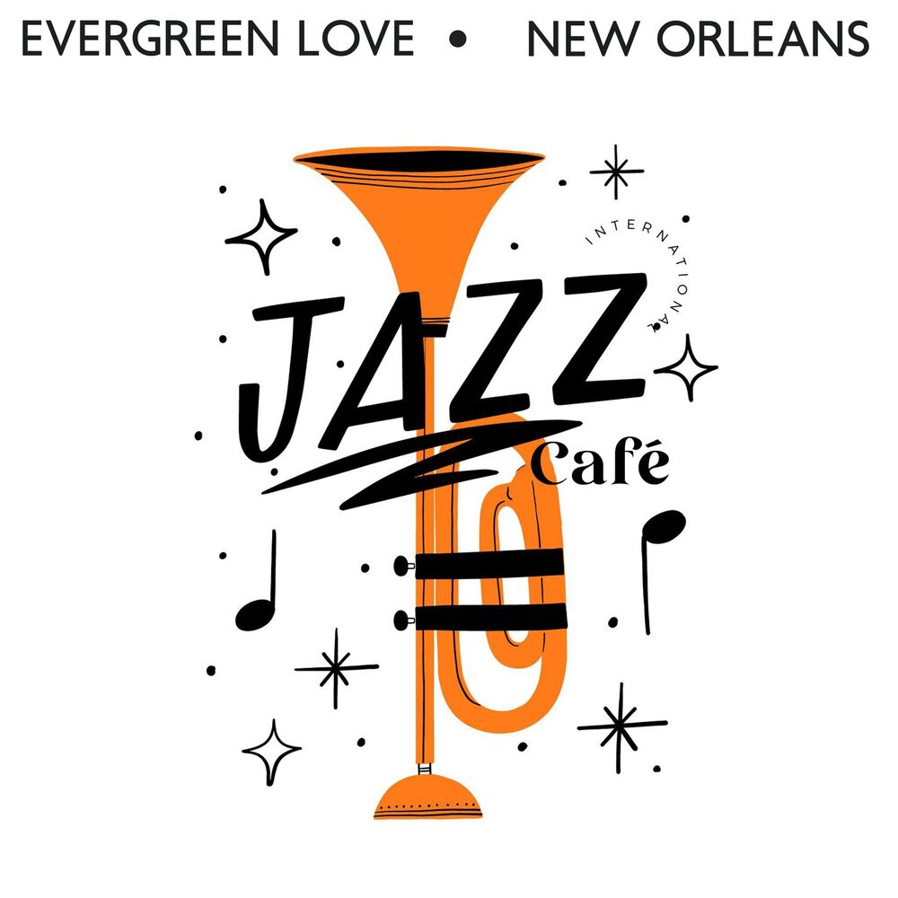 Picture of Evergreen Love: New Orleans Jazz Café – Romantic & Soothing Ambience