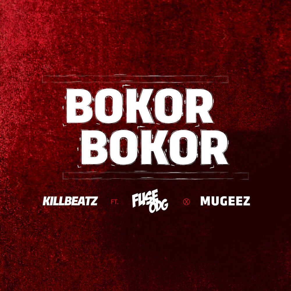 Picture of Bokor Bokor (feat. Fuse Odg & Mugeez)