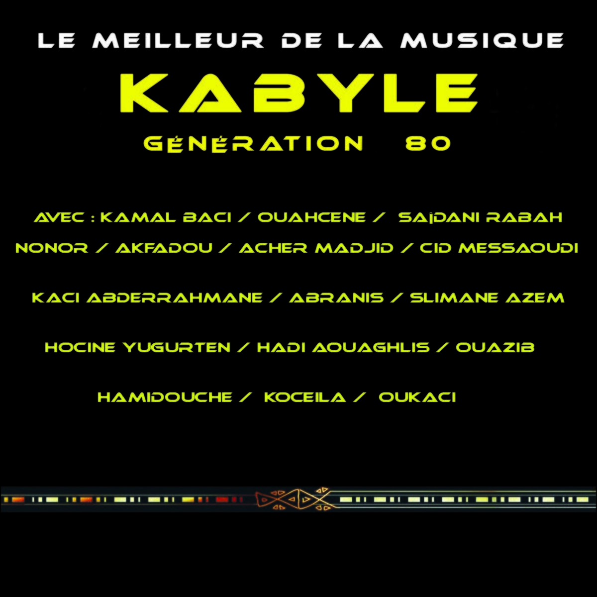Album cover of Le meilleur de la musique Kabyle, Génération 80 (Remasterisé 2013)