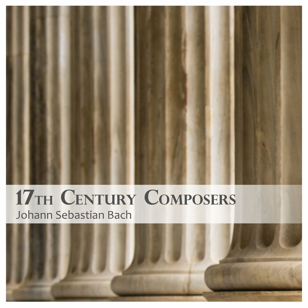 Picture of 17th Century Composers - Johann Sebastian Bach