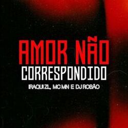 Amor Não Correspondido