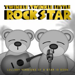 Cover of Lullaby Versions of a Star Is Born