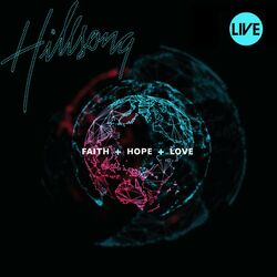 Cover of Faith+Hope+Love (Live)