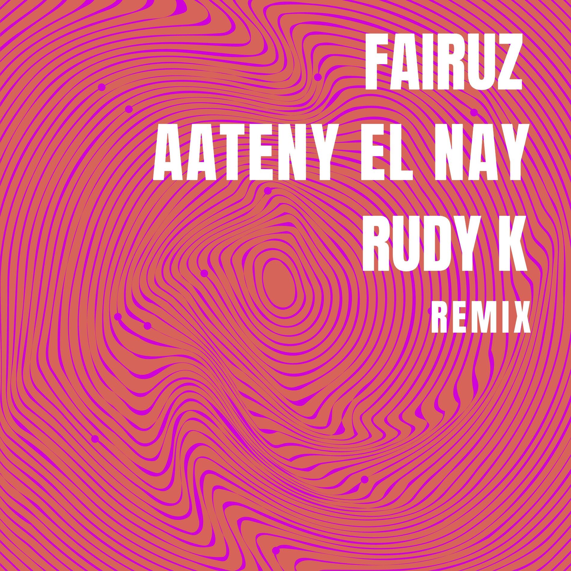 Album cover of Aateny El Nay (feat. Fairuz) [Rudy K Afro Remix]
