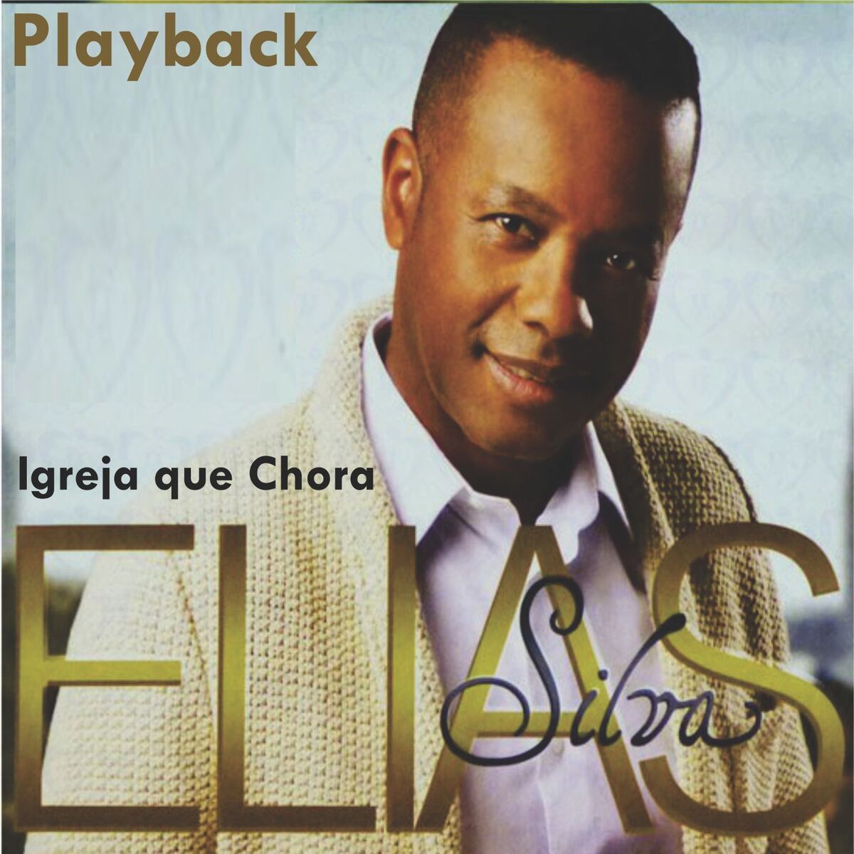 Album cover of Igreja Que Chora (Playback)