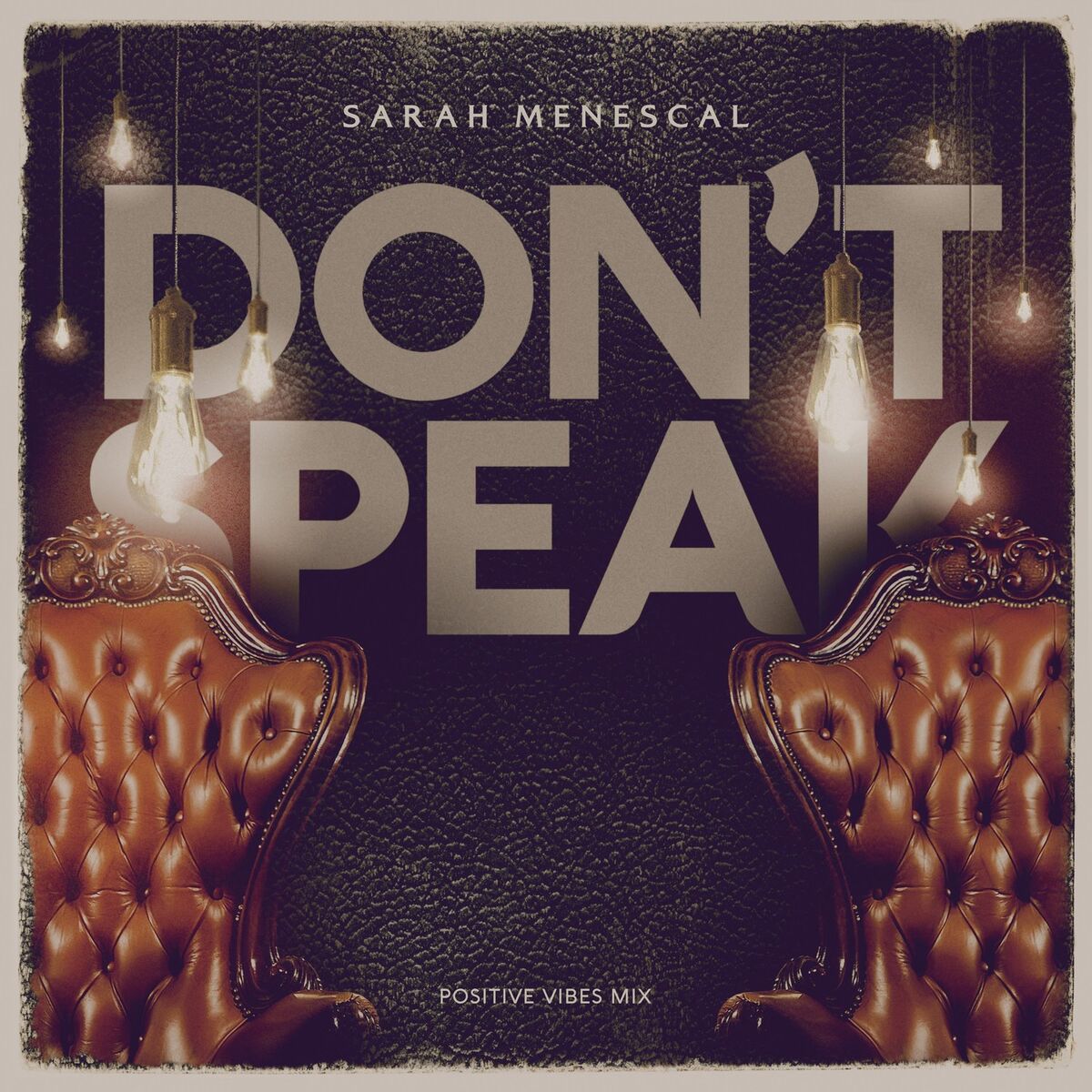 Album cover of Don't Speak (Positive Vibes Mix)