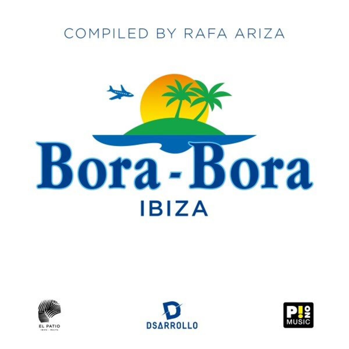 Album cover of Bora Bora Ibiza (Compiled by Rafa Ariza)