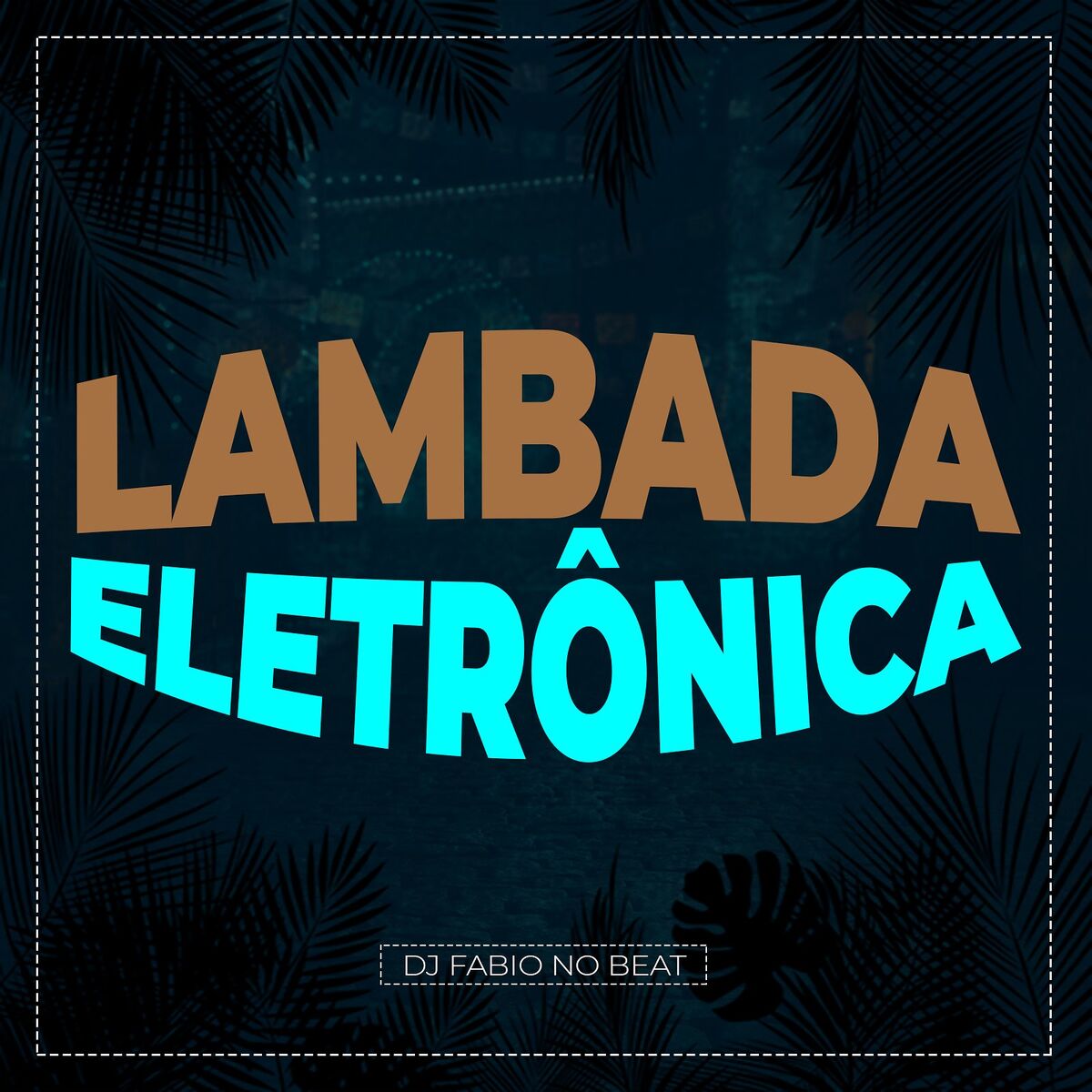 Album cover of Lambada Eletrônica